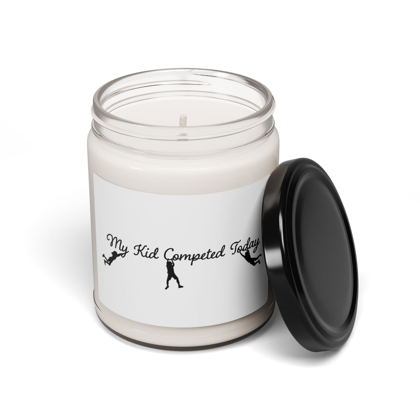 My Kid Competed Today - Scented Soy Candle, 9oz