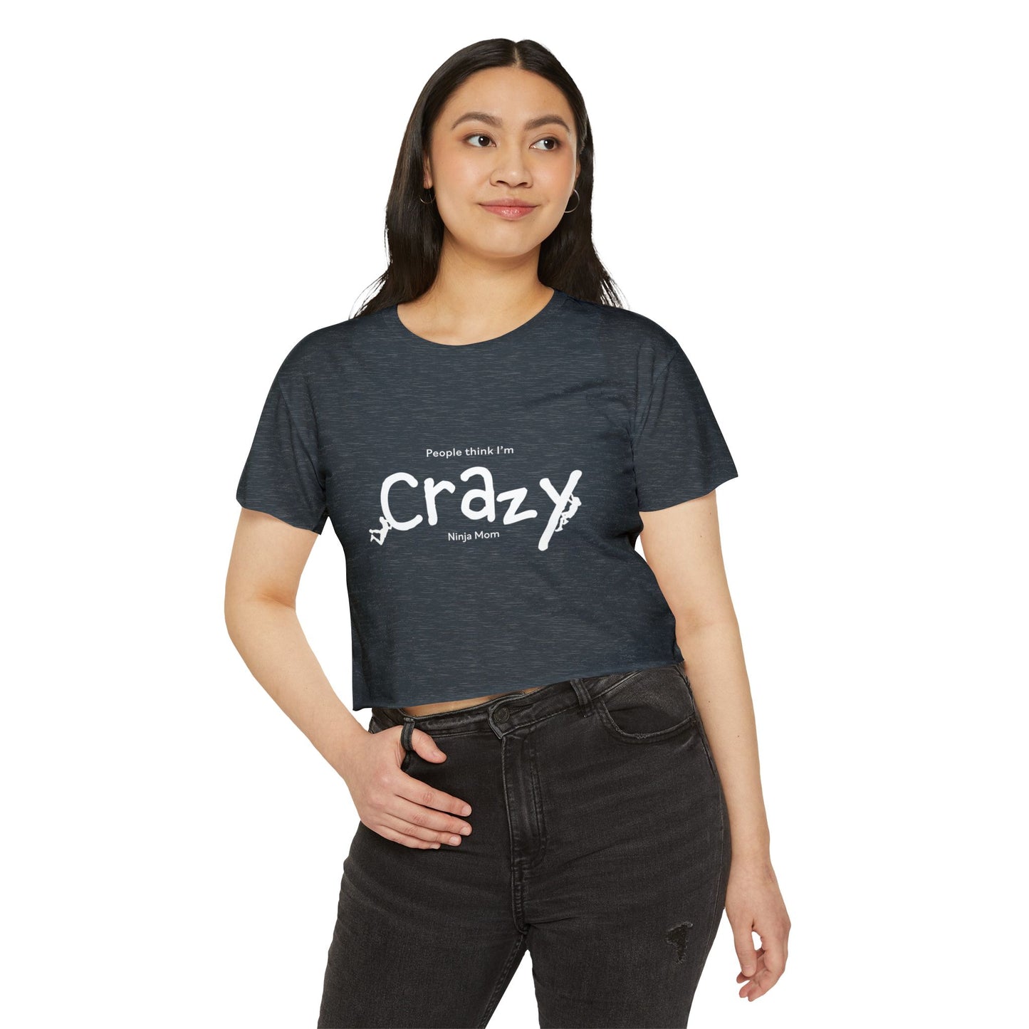 People Think I'm Crazy Ninja Mom - Women's Festival Crop Top