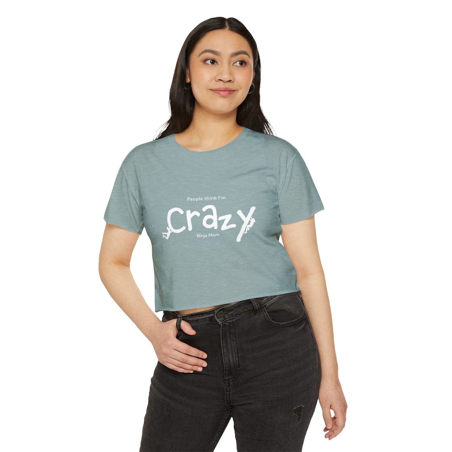 People Think I'm Crazy Ninja Mom - Women's Festival Crop Top