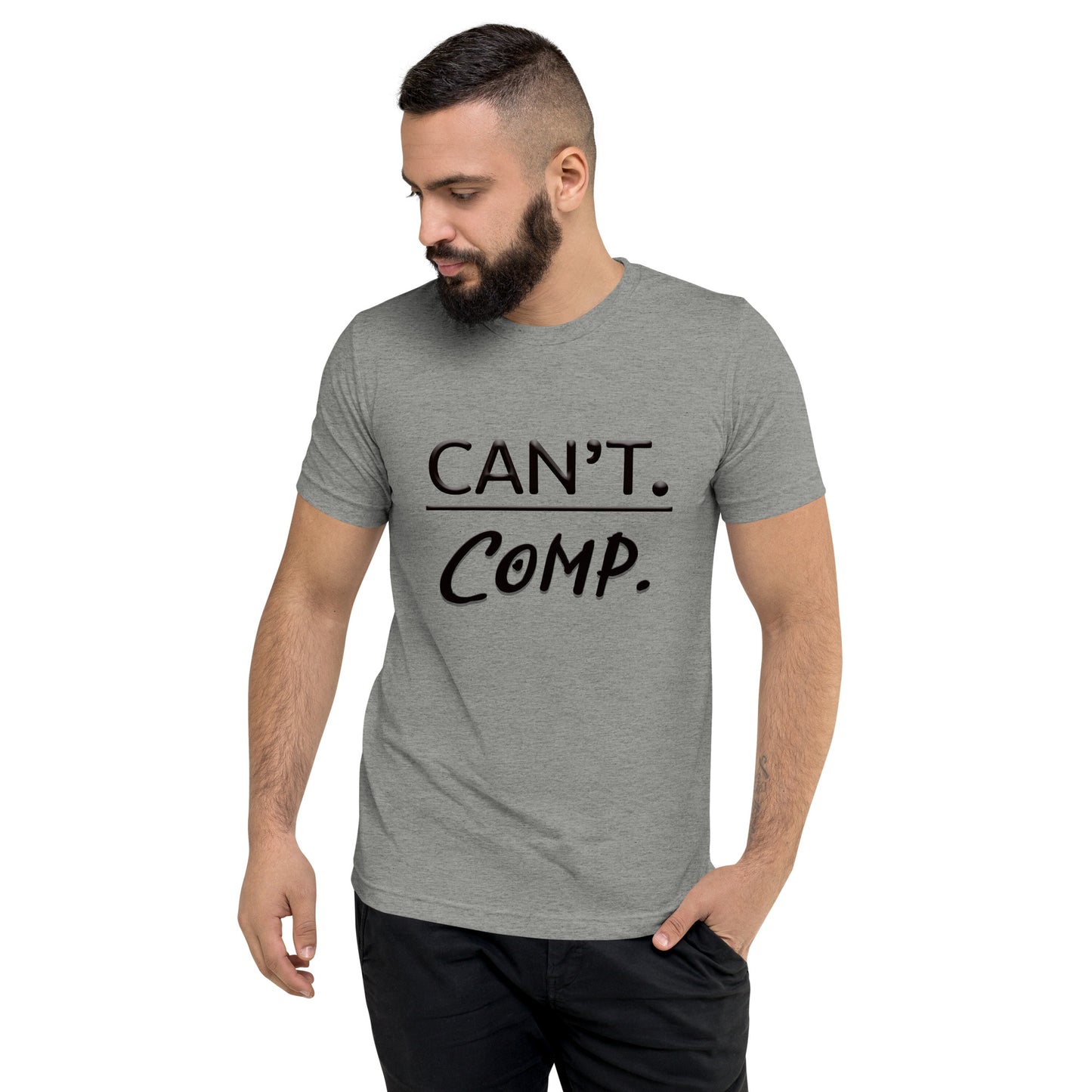 Can't. Comp.  Unisex Tri-blend Short sleeve t-shirt